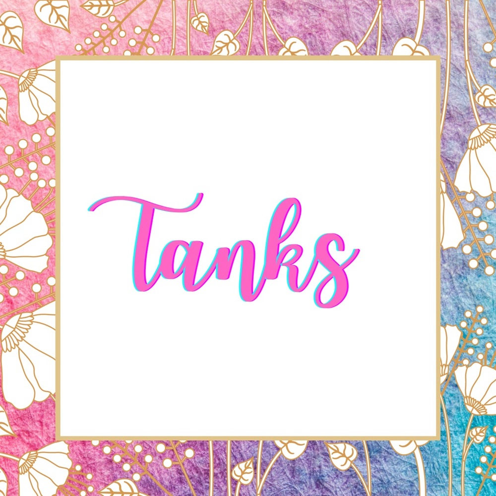 Tanks Available!